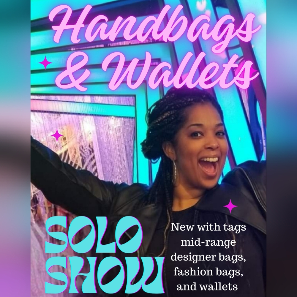 SOLO Handbags/Wallets Show: Next Show Coming Soon!